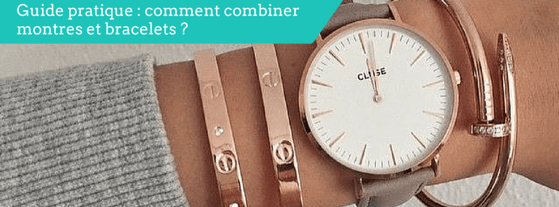 Guide pratique : nos conseils pour combiner montres et bracelets