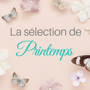La sélection de Printemps
